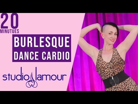 20 minute workout: Low impact BURLESQUE DANCE cardio