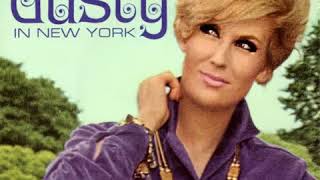 Dusty Springfield  : Now That You&#39;re My Baby
