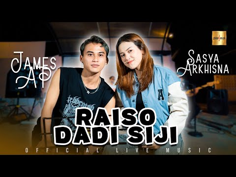 Sasya Arkhisna ft James AP - Raiso Dadi Siji (Official Live Music)