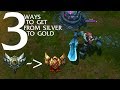 3 Tips to get from Silver to Gold | League of Legends ...
