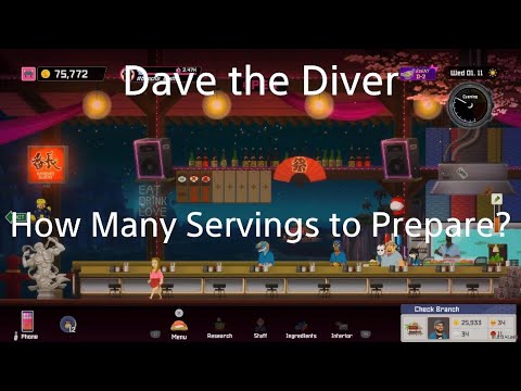 DAVE THE DIVER. How Many Servings to Prepare?