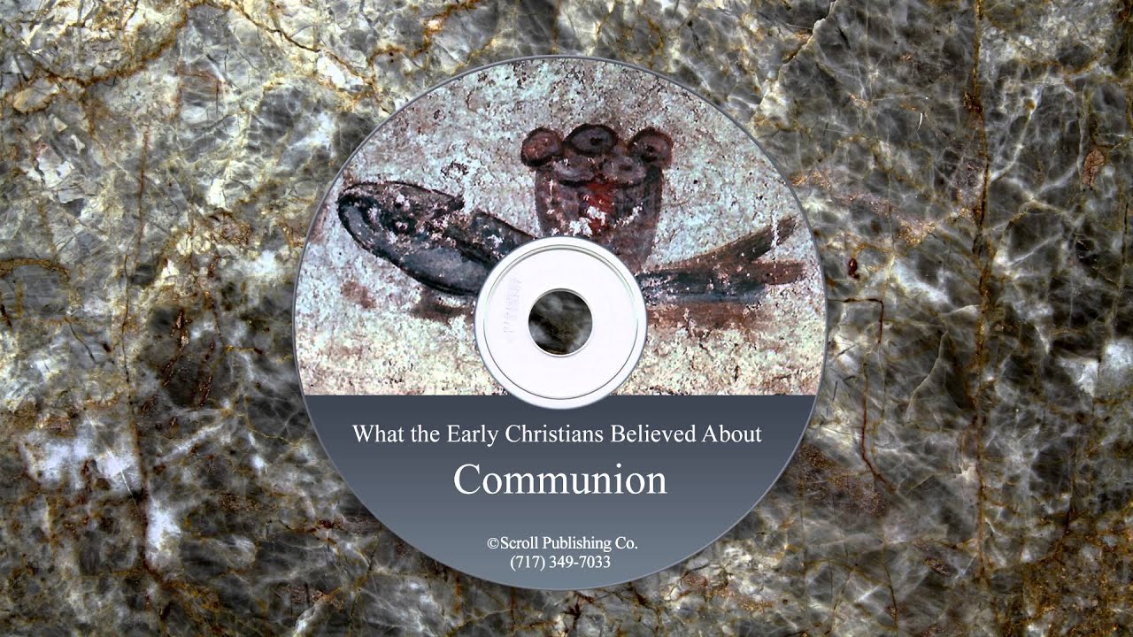 What the Early Christians Believed About Communion