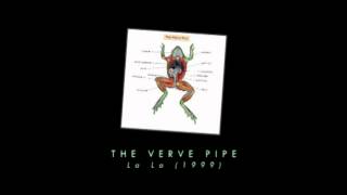 The Verve Pipe - La La