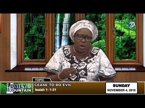 DAILY FOUNTAIN OF NOVEMBER 4, 2018 - DAME ISIOMA NWABUOKU