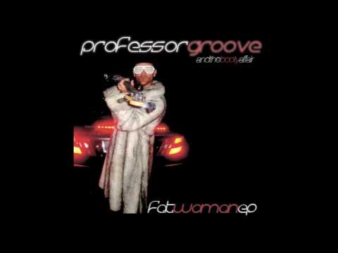 Professor Groove and The Booty Affair - 