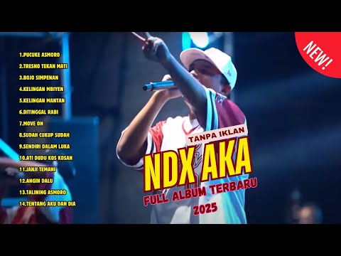 NDK AKA FULL ALBUM TERBARU VIRAL 2025 | TRESNO TEKAN MATI, NEMEN - PUCUKE ASMORO I TRENDING