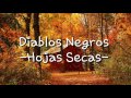 Diablos Negros -Hojas Secas- lyrics