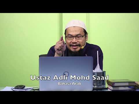 20240522 Ustaz Adli Mohd Saad : Bahasa Arab