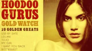 Hoodoo Gurus - I Want You Back