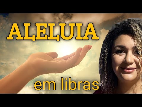 SINAL ALELUIA EM LIBRAS