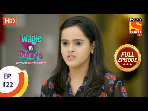 Wagle Ki Duniya - Ep 122 - Full Episode - 11th August, 2021
