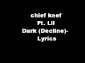 Decline Lil Durk Ft Chief Keef Lyrics