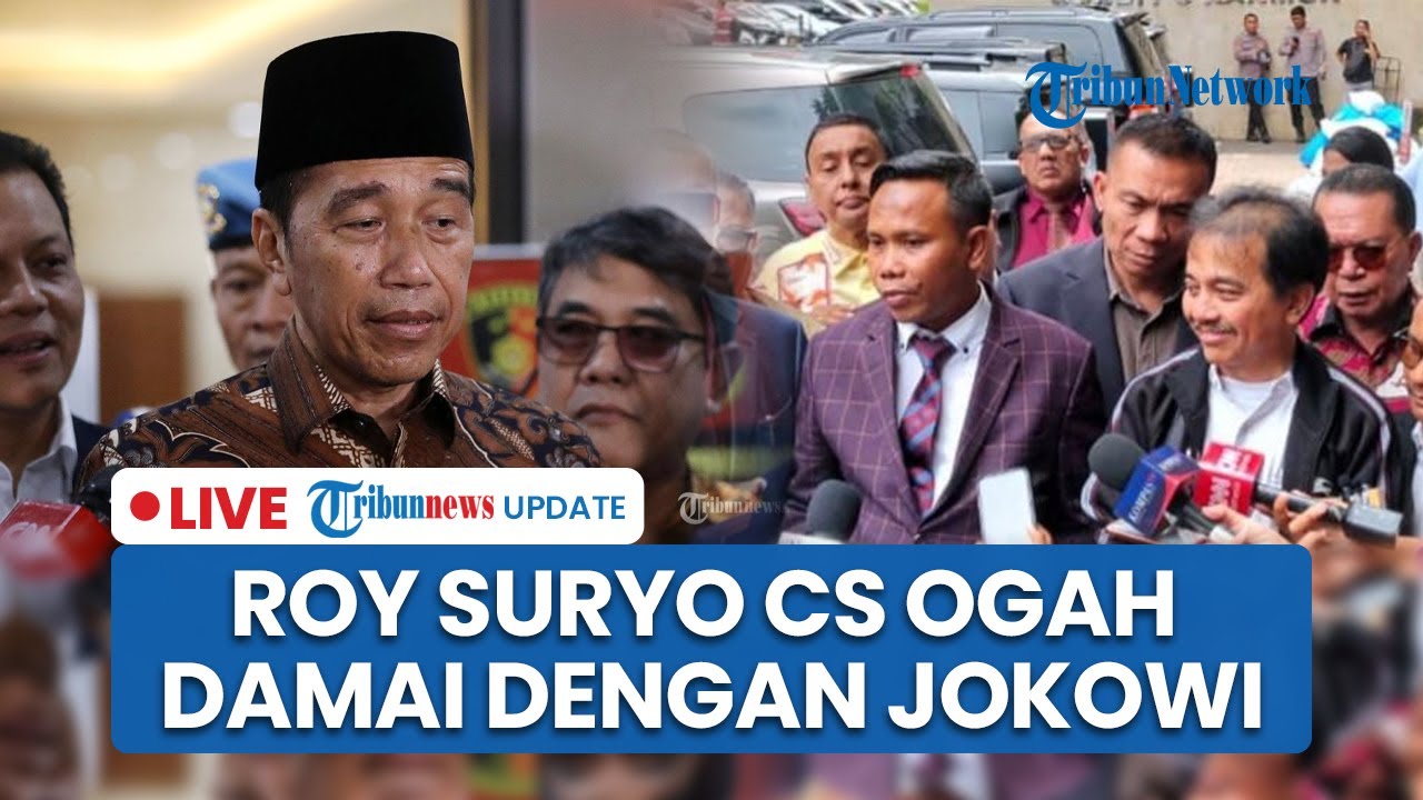 LIVE: 'Serangan' Balik Roy Suryo Cs ke Jokowi! Ogah Damai, Desak Gelar Perkara Khusus Kasus Ijazah