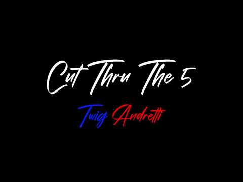 Twig Andretti - Cut Thru The 5 (Official Music Video) (Shot by @Dir.JGomez)