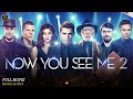 Now You See Me 2 Full Movie In English Hollywood Movie In English Review Facts