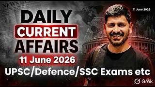 11 June 2026 Daily Current Affairs by Vishal Sir for all One day &amp; UPSC Exams