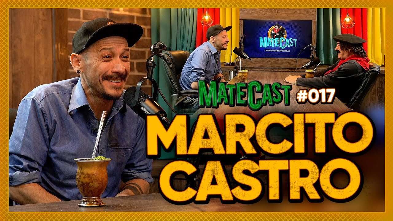 MARCITO CASTRO | MATECAST | #017