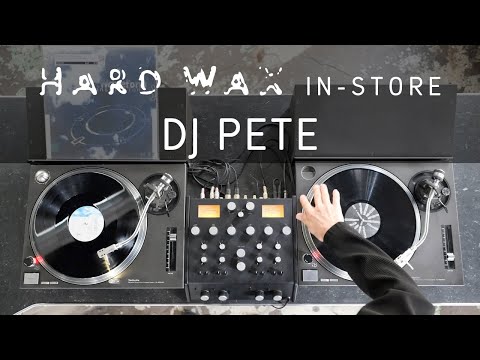 Hard Wax In-store: DJ Pete