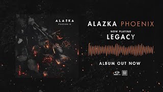 ALAZKA - Legacy (OFFICIAL AUDIO)