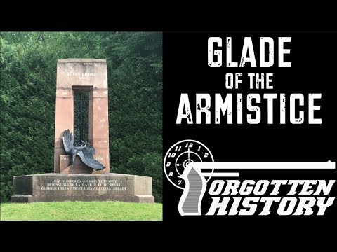 Forgotten History: Glade of the Armistice