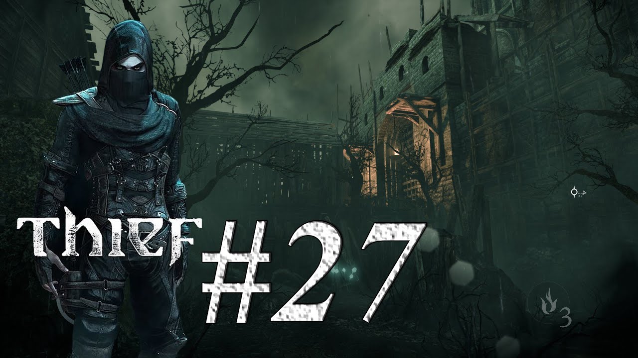 WACHE - Kapitel 7 #Thief #Gameplay 27 German 60FPS