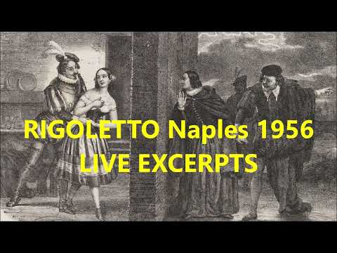 RIGOLETTO exc. DORO ANTONIOLI - CARLO TAGLIABUE - ANTONIETTA PASTORI) Napoli LIVE 1956