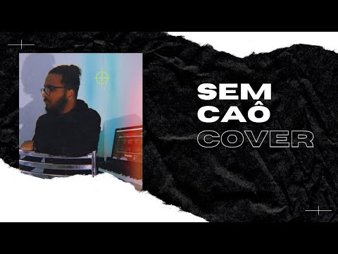 Sem Caô - Jall, DONATTO, Stefan, Guiggow, Kaio Viana (Nick Gomes Cover)