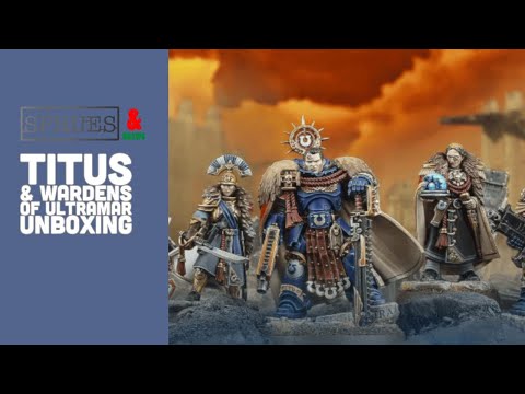 Captain Titus and the Wardens of Ultramar Unboxing and Review   - Warhammer 40k - 500 Worlds