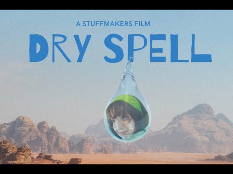 Dry Spell - 48 Hour Film Challenge