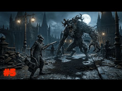 Zagrajmy w Bloodborne: Odc.5