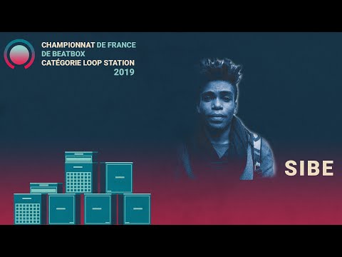 SIBÉ - Qualification Loopstation Championnat de France de Beatbox 2019