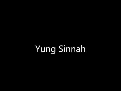 Yung Sinnah - Love Of My Life