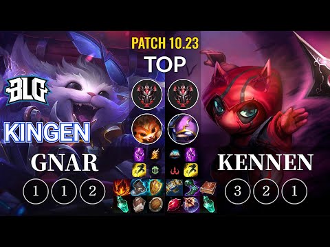 BLG Kingen Gnar vs Kennen Top - KR Patch 10.23
