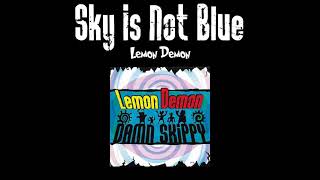 Lemon Demon - Sky Is Not Blue Karaoke