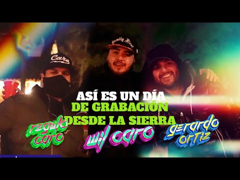 Así es un día de grabación desde la sierra - Wil Caro, Gerardo Ortiz, Regulo Caro Detrás de cámaras