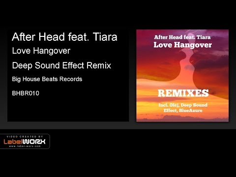 After Head feat. Tiara - Love Hangover (Deep Sound Effect Remix)