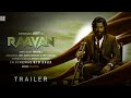 RAAVAN Official Trailer | JEET | TNUSREE | LAHOMA | SHATAF | MN RAJ | RAVI VERMA | IMRAN SARDHARIYA