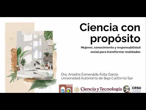 Ciencia con propósito: mujeres, conocimiento y responsabilidad social para transformar realidades
