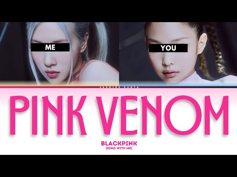 BLACKPINK 'PINK VENOM' [SING WITH ME | KARAOKE]