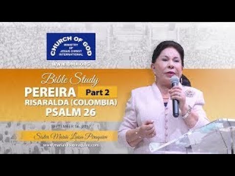 467 - Psalm 26 (Part 2) at Pereira, Colombia