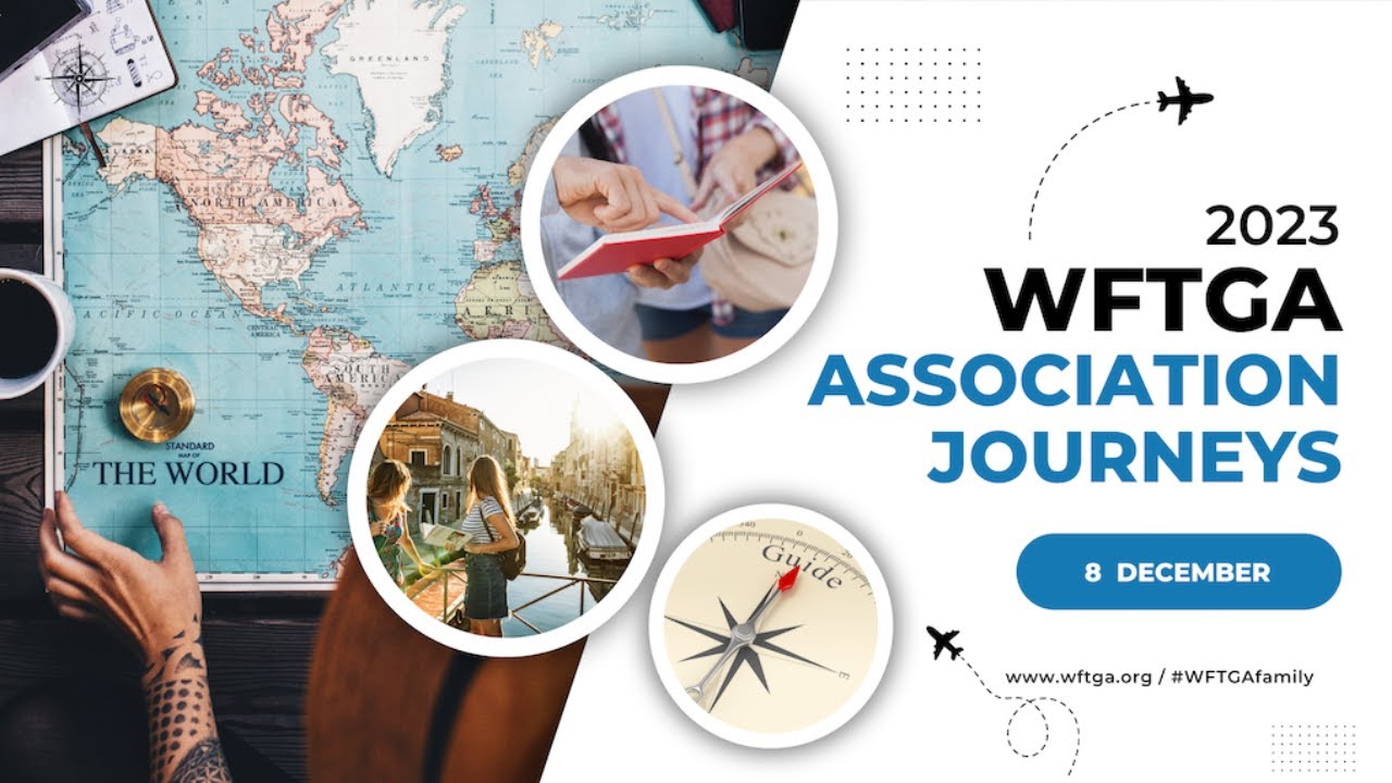 WFTGA Association Journeys 2023 - Part 4