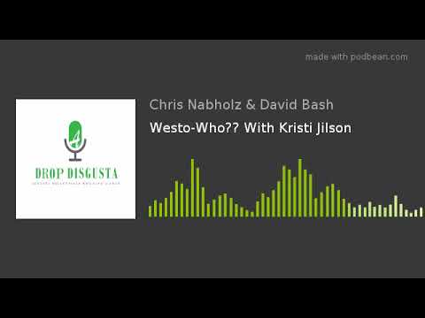Westo-Who?? With Kristi Jilson