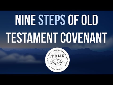 9 Steps of Covenant in Old Testament - Old Testament Covenant Teaching (2 of 4) Video