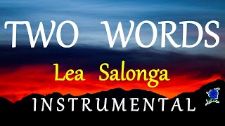 TWO WORDS (I DO) - LEA SALONGA instrumental (lyrics)