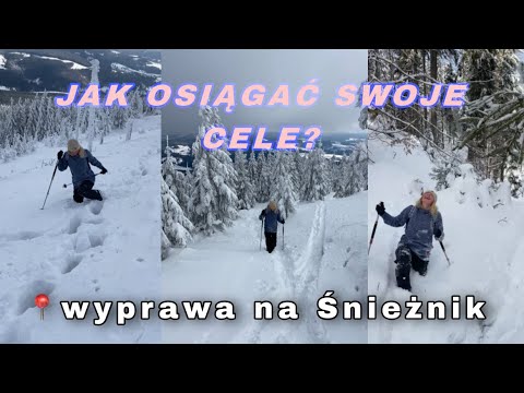 HOW TO ACHIEVE YOUR GOALS - a trip to Śnieżnik🏔️