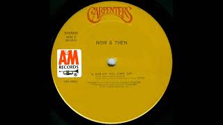 Carpenters - Our Day Will Come Extended