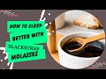 How To Sleep Better With Blackstrap Molasses! #sweetdreams