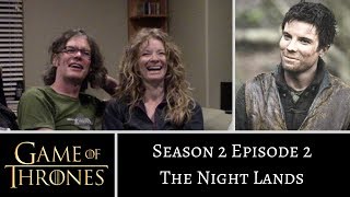 Game of Thrones S2E2 The Night Lands REACTION