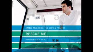 Jamie Myerson - Rescue Me (Cloak Downtempo Remix)