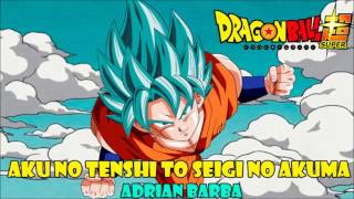 Aku No Tenshi To Seigi No Akuma (Dragon Ball Super ending 7) cover latino by Adrian Barba